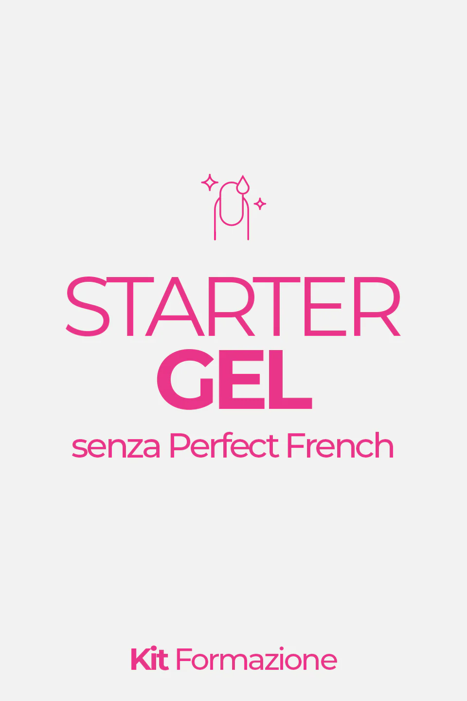 KIT ACADEMY - Corso Starter Gel senza Perfect French 5 GG